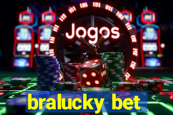 bralucky bet